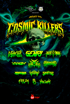 ROAD TO COSMIC KILLERS TOUR MONTERREY